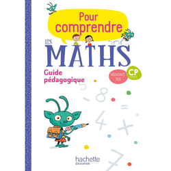 Pour comprendre les maths CP - Guide pédagogique
