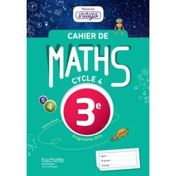 Cahier de maths Mission Indigo 3e - éd. 2017 - Mathématiques (Broché)
