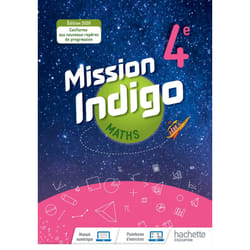 Mission Indigo mathématiques cycle 4 / 4ème - Livre élève - éd. 2020 (Broché)