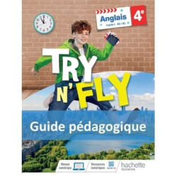 Try n' Fly cycle 4 4e - Guide pédagogique - Ed. 2022