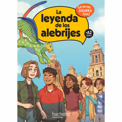 ISBN La leyenda de los alebrijes Cycle 4 &gt;A2 - Livre élève - Ed. 2023, Éducatif, Français, 32 pages