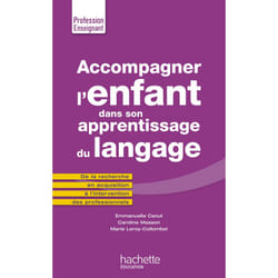 Accompagner l'enfant dans son apprentissage du langage