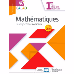 ISBN Calao Mathématiques 1re STMG, STHR, ST2S, STD2A - Livre élève - Éd. 2019, Éducatif, Français, 156 pages
