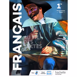 ISBN Au fil des textes Français 1re - Livre élève - Éd. 2019, Éducatif, Français, 384 pages