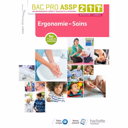 ISBN Ergonomie-Soins 2de, 1re, Tle Bac Pro ASSP - Livre élève - Éd. 2018, Éducatif, Français, 144 pages