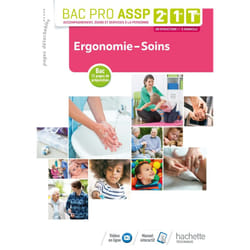 Ergonomie-Soins 2de, 1re, Tle Bac Pro ASSP - Livre élève - Éd. 2018 (Broché)