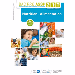 ISBN Nutrition-Alimentation 2de, 1re, Tle Bac Pro ASSP - Livre élève - Éd. 2018, Éducatif, Français, 160 pages