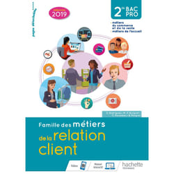 Famille des métiers de la relation client (MRC) 2de Bac Pro - Livre élève - Éd. 2019 (Broché)