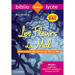 Bibliolycée - Les Fleurs du mal, Charles Baudelaire - BAC 2023 - Parcours : Alchimie poétique : la boue et l'or (texte intégral) (Broché)