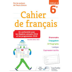 Cahier de français cycle 3 / 6e - éd. 2019 (Broché)