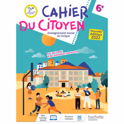 ISBN Cahier du citoyen Enseignement moral et civique 6e - Ed. 2022, Éducatif, Français, 64 pages