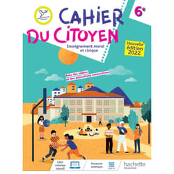 Cahier du citoyen Enseignement moral et civique 6e - Ed. 2022 (Broché)