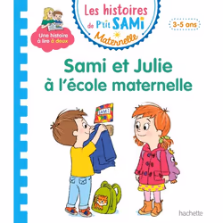 ISBN Les histoires de P'tit Sami Maternelle (3-5 ans) : Sami et Julie à l'école maternelle, Éducatif, Français, 30 pages
