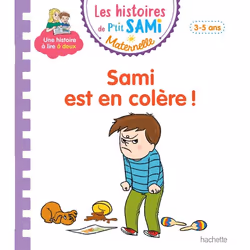 ISBN Les histoires de P'tit Sami Maternelle (3-5 ans) : Sami est en colère !, Éducatif, Français, 32 pages
