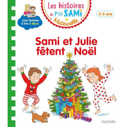 Les histoires de P'tit Sami Maternelle (3-5 ans) : Sami et Julie fêtent Noël (Cartonné)