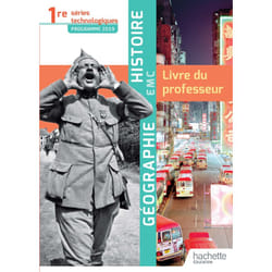 Histoire-géographie-EMC - 1re, séries technologiques - livre du professeur (édition 2019)