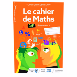 ISBN Le cahier de Maths Groupement 2 CAP - cahier de l'élève - Éd. 2020, Éducatif, Français, 176 pages