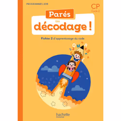 ISBN Parés au décodage CP - Méthode de lecture - Fichier élève 2 - Ed. 2020, Éducatif, Français, 96 pages