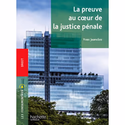 ISBN Fondamentaux - La preuve au coeur de la justice pénale, Éducatif, Français, 168 pages