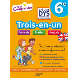 Pour Comprendre 6e Spécial DYS (dyslexie) et difficultés d'apprentissage - Français Maths Anglais