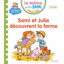 ISBN Les histoires de P'tit Sami Maternelle (3-5 ans) : Sami et Julie découvrent la ferme, Éducatif, Français, 32 pages