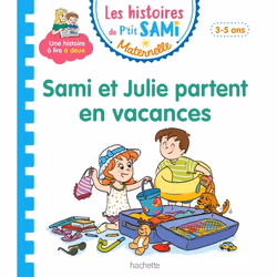 ISBN Les histoires de P'tit Sami Maternelle (3-5 ans) : Sami et Julie partent en vacances, Éducatif, Français, 30 pages