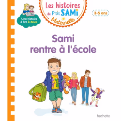ISBN Les histoires de P'tit Sami Maternelle (3-5 ans) : Sami rentre à l'école, Éducatif, Français, 30 pages