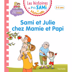 ISBN Les histoires de P'tit Sami Maternelle (3-5 ans) : Sami et Julie chez Mamie et Papi, Éducatif, Français, 32 pages