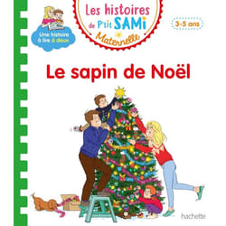 Les histoires de P'tit Sami Maternelle (3-5 ans) : Le sapin de Noël (Broché)