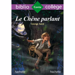 ISBN Bibliocollège - Le chêne parlant, George Sand, Éducatif, Français, 96 pages