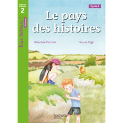 Le Pays des histoires - Tous lecteurs ! Niveau 2 - Livre élève