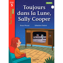 ISBN Toujours dans la Lune, Sally Cooper - Tous lecteurs ! Roman Niveau 5 - Livre élève - Ed. 2022, Éducatif, Français, 32 pa ...