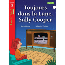 Toujours dans la Lune, Sally Cooper - Tous lecteurs ! Roman Niveau 5 - Livre élève - Ed. 2022 (Broché)