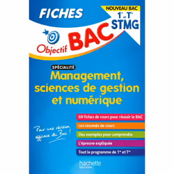 ISBN Objectif Bac Fiches 1re et Term STMG Management, Sciences de gestion et numérique Nouveau programme, Éducatif, Français, ...