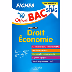 ISBN Objectif Bac Fiches 1re et Term STMG Droit et Économie - Nouveaux programmes, Éducatif, Français, 128 pages