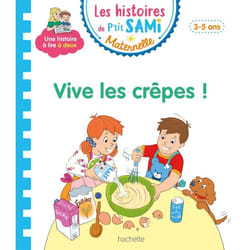 Les histoires de P'tit Sami Maternelle (3-5 ans) : Vive les crêpes (Broché)