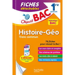 Objectif BAC Fiches Histoire-Géographie TRONC COMMUN 1re générale (Broché)