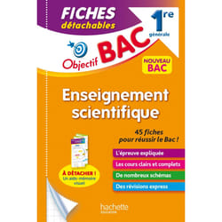 Objectif bac : enseignement scientifique - 1re générale - fiches détachables