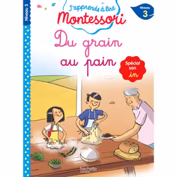 ISBN Du grain au pain (son in), niveau 3 - J'apprends à lire Montessori, Éducatif, Français, 32 pages