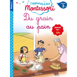 Du grain au pain (son in), niveau 3 - J'apprends à lire Montessori (Broché)