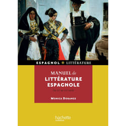 Manuel de littérature espagnole (Du XIIe au XXe siècle)