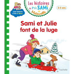 Les histoires de P'tit Sami Maternelle (3-5 ans) : Sami fait de la luge (Cartonné)