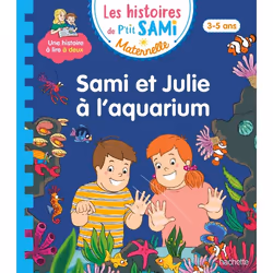 ISBN Les histoires de P'tit Sami Maternelle (3-5 ans) : Sami et Julie à l'aquarium, Éducatif, Français, 32 pages
