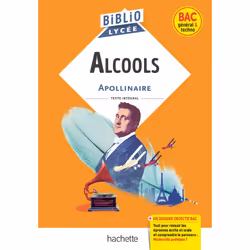 ISBN BiblioLycée - Alcools, G. Apollinaire, Éducatif, Français, 224 pages