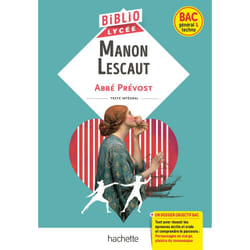 BiblioLycée - Manon Lescaut, Abbé Prévost (BAC 1res générale et Technologiques) - BAC 2024 - Parcours : Personnages en marge, plaisirs du romanesque