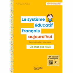 ISBN Le Système éducatif français aujourd'hui - Ed. 2023-2024, Éducatif, Français, 256 pages