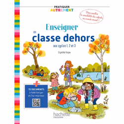 ISBN Pratiquer autrement - Enseigner en classe dehors cycles 1, 2 et 3 - Ed. 2023, Éducatif, Français, 168 pages