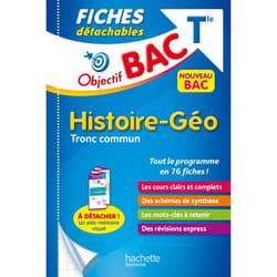 Objectif BAC Fiches détachables Histoire-Géographie TRONC COMMUN Terminale (Broché)