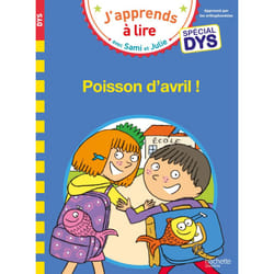 Sami et Julie- Spécial DYS (dyslexie) Poisson d'avril (Broché)