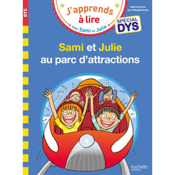 Sami et Julie- Spécial DYS (dyslexie)  Sami et Julie au parc d'attractions (Broché)